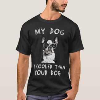Camiseta Boston Terrier Meu Cachorro É Mais Legal Que Seu C
