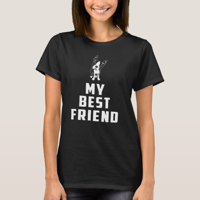 Camiseta Boston Terrier, meu melhor amigo (Frente)