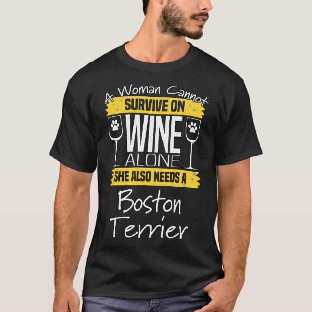 Camiseta Boston Terrier Mulher Não Pode Sobreviver Em W (Frente)