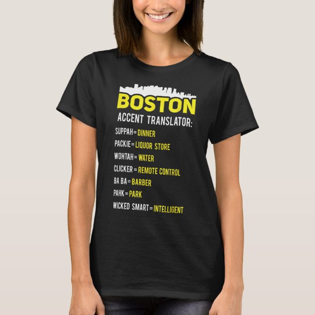Camiseta Boston Translator Funny Boston Slang Bostonian Acc (Frente)