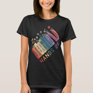 Camiseta Bota Flor Anti Trump Segurança Social Mãos Para Fo