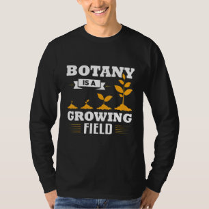 Camiseta Botânica É Um Roupa De Botânica Ciência Crescente