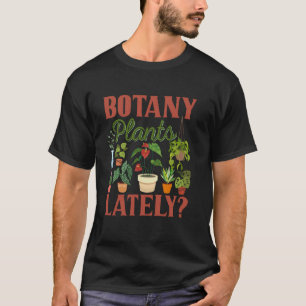 Camiseta Botânica Plantas Recentemente Design de Pun de Jar