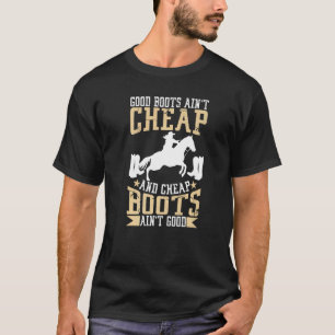 Camiseta Botas boas não são baratas e botas baratas não são