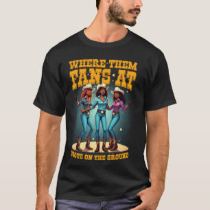 Camiseta Botas de Cowgirls Pretas No Chão Onde Estão Aquele