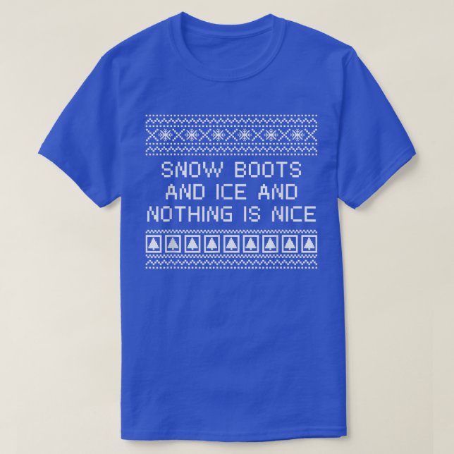 Camiseta Botas de neve e gelo e nada é bom R de Natal (Frente do Design)