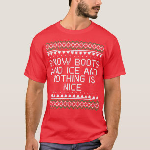 Camiseta Botas de neve e gelo e nada é bom R de Natal