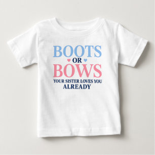 Camiseta Botas ou Laços O Gênero Que Sua Irmã Ama Você