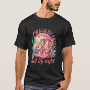 Camiseta Botas Western Cowgirl Andar Pela Fé Não Pela Visão
