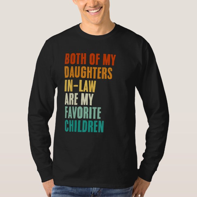 Camiseta Both Of My Daughters In Law Are My Favorite Childr (Frente)