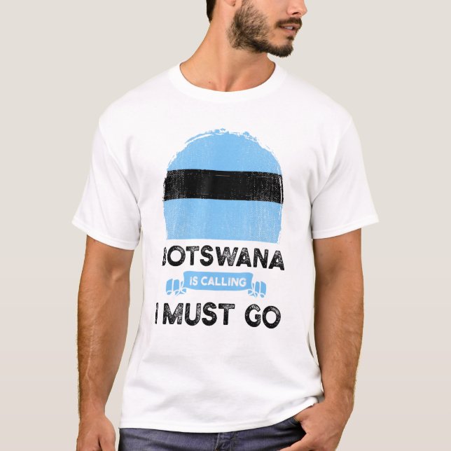 Camiseta Botsuana Está Chamando Eu Tenho Que Ir Ao Batsuana (Frente)