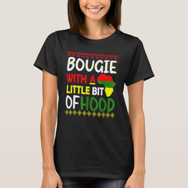 Camiseta Bougie With A Little Bit Of Hood Black History Mon (Frente)