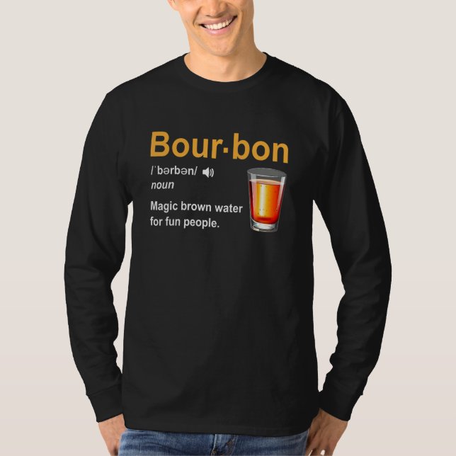 Camiseta Bourbon Definition Magic Brown Water For Fun Peopl (Frente)