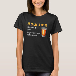 Camiseta Bourbon Definition Magic Brown Water For Fun Peopl