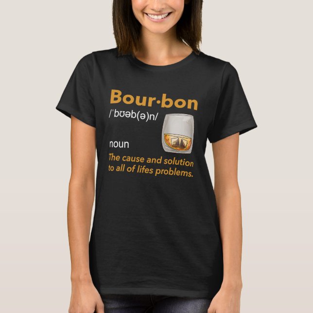 Camiseta Bourbon Definition Whiskey Drinking Quote  Idea (Frente)