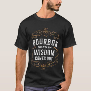 Camiseta Bourbon entra na sabedoria sai Bebendo uísque M