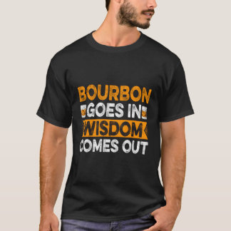 Camiseta Bourbon entra na sabedoria sai da bebida Bourbon
