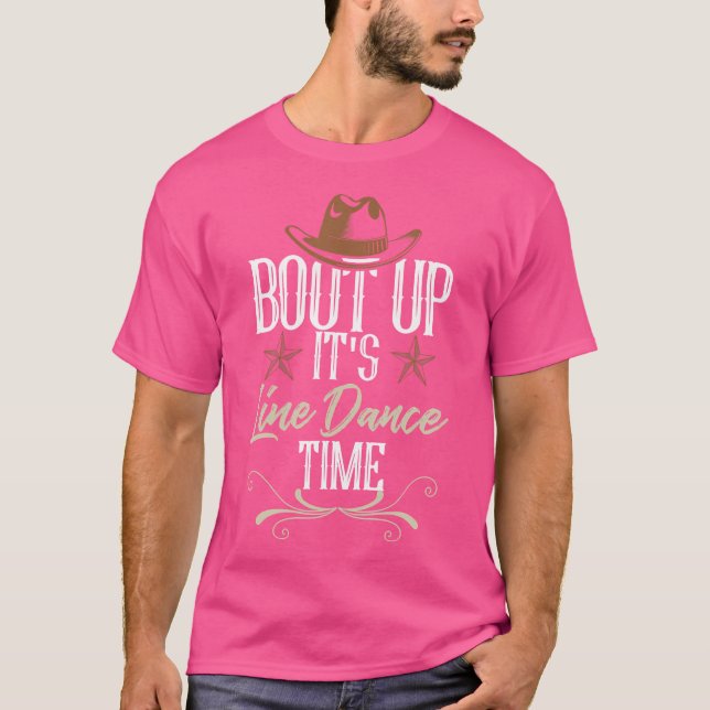 Camiseta Bout Up It'S Line Dance Time Line Dancing (Frente)