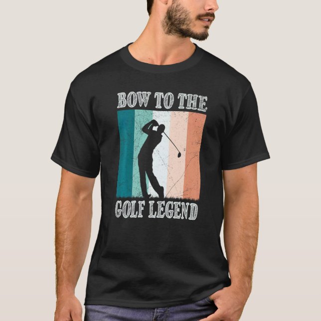 Camiseta Bow To The Golf Legend Golfer Golfer (Frente)