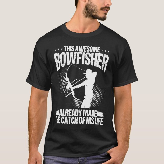 Camiseta Bowfisher Groom Catch of my Life Bowfishing Hunter (Frente)