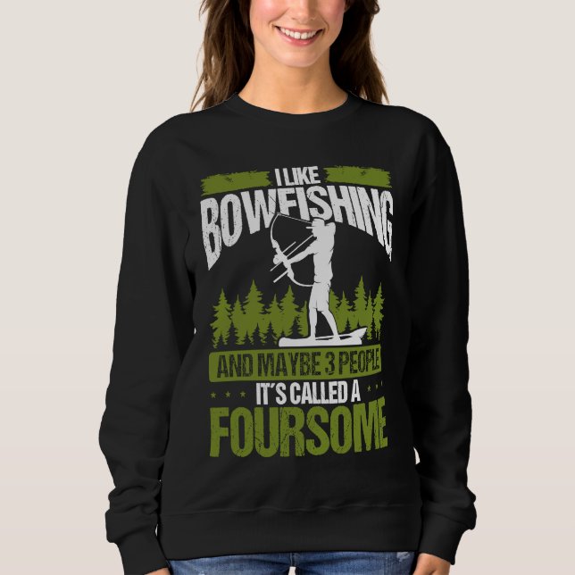 Camiseta Bowfishing and maybe 3 people Bowfisher Bowhunter  (Frente)