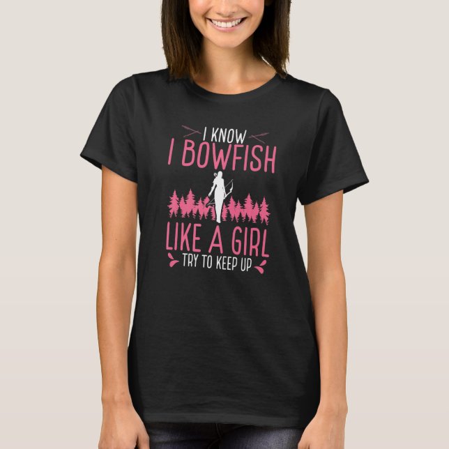 Camiseta Bowfishing like a Girl Women Airboat Fisherman Bow (Frente)