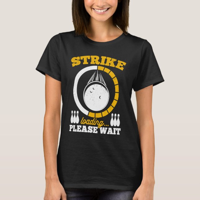 Camiseta Bowling Ball Pin Bowler Strike Team Bowling Alley  (Frente)