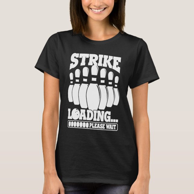 Camiseta Bowling Ball Pin Bowler Strike Team Bowling Alley  (Frente)