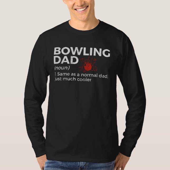Camiseta Bowling Dad Definition  Bowler Bowling (Frente)