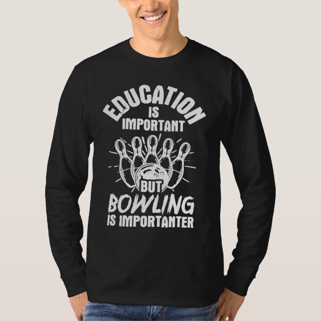 Camiseta Bowling Education Bowler Strike Team Bowling Alley (Frente)