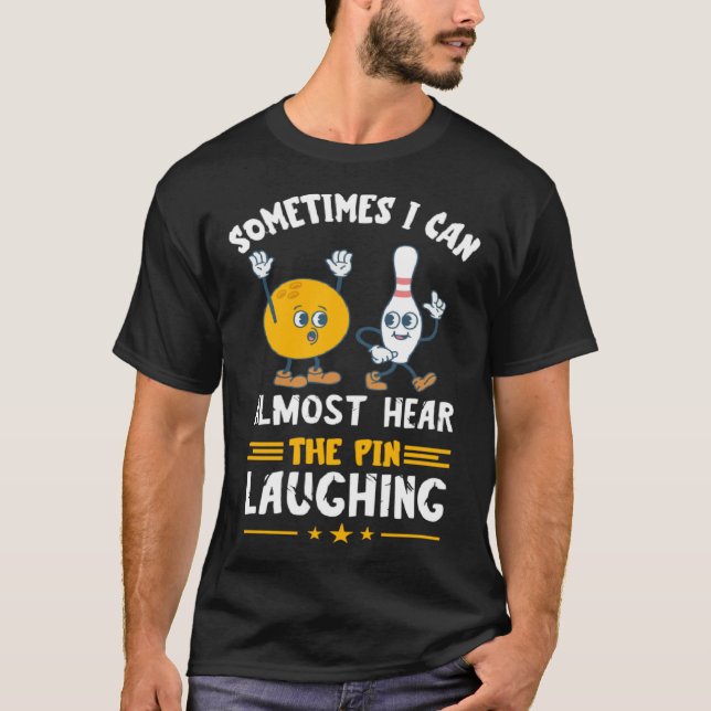 Camiseta Bowling Pin Laughing Bowler Strike Bowling  Bowlin (Frente)