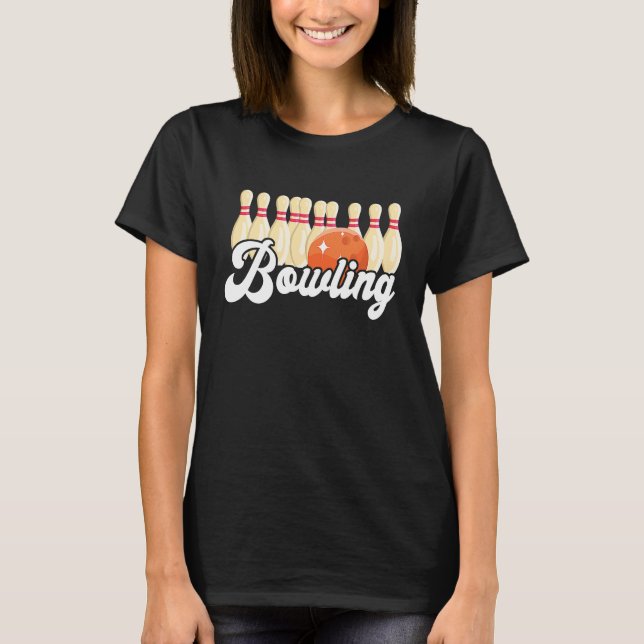 Camiseta Bowling Strike Bowling Pins Bowling Ball Bowler Bo (Frente)