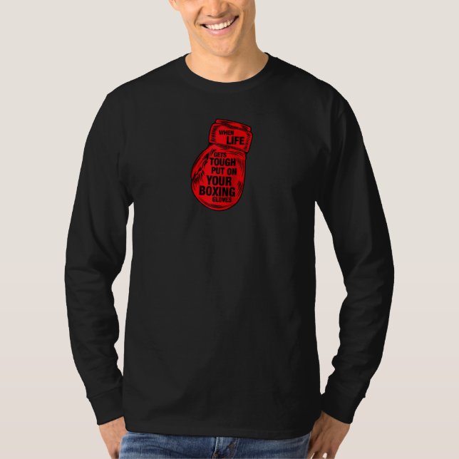 Camiseta Boxando Quando A Vida É Duramente Colocada No Seu  (Frente)