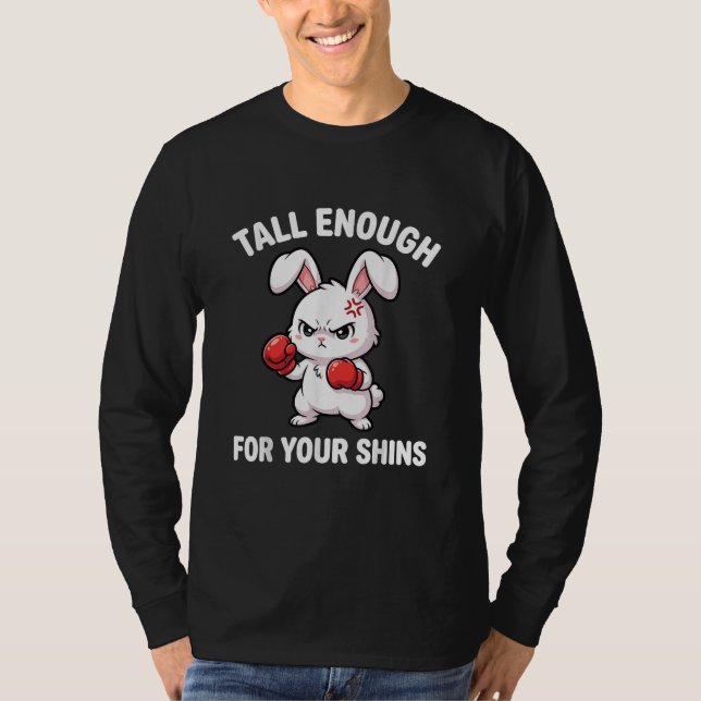 Camiseta Boxe de Coelho Alto o Suficiente para as suas Cane (Frente)