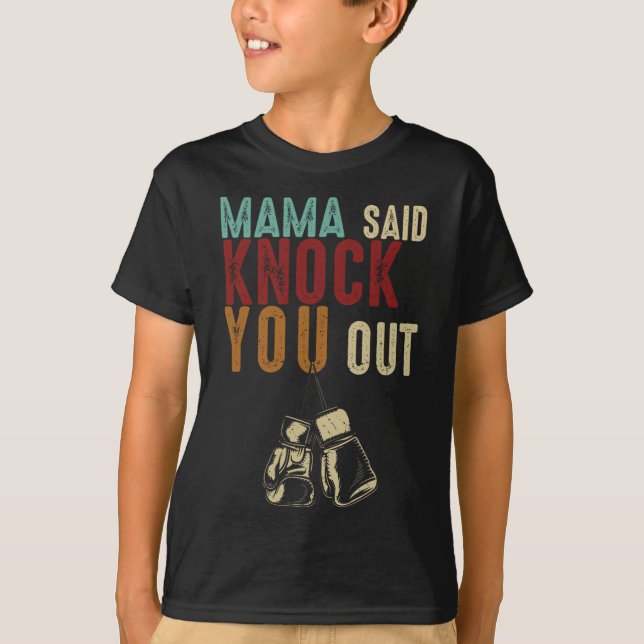 Camiseta Boxe Kickboxing Mama Disse Derrube Você Mãe Dia da (Frente)