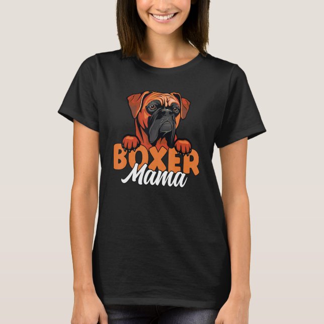 Camiseta Boxer Mama Dog Dog Mother Boxer Dog Owner Boxer Mo (Frente)