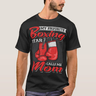 Camiseta Boxer Mom My Favorite Boxing Star Calls Me Mom Com