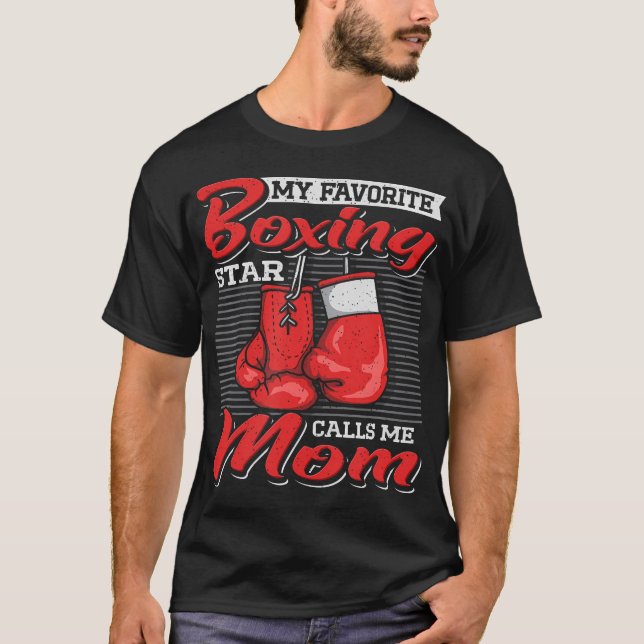 Camiseta Boxer Mom My Favorite Boxing Star Calls Me Mom Com (Frente)