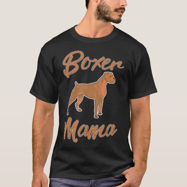 Camiseta Boxer Owners Boxer Mama Boxer Dog (Frente)