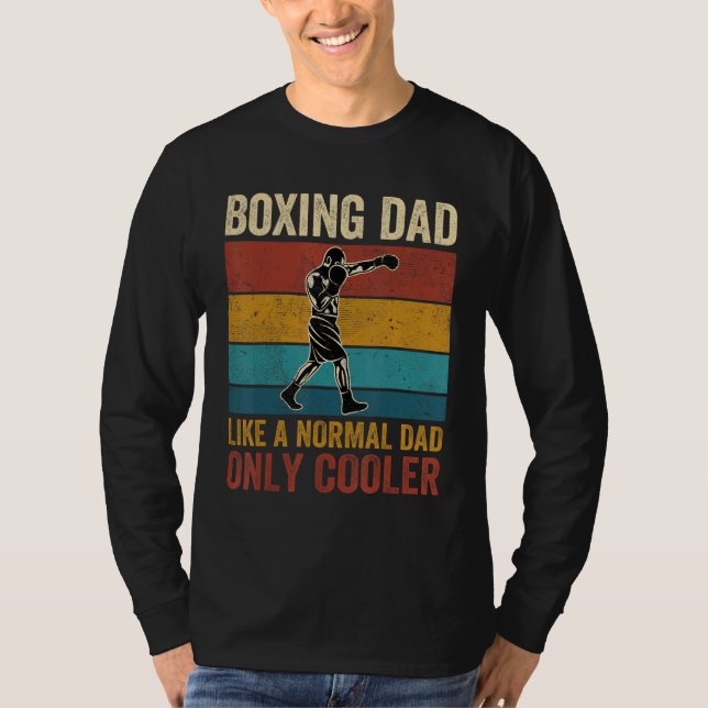 Camiseta Boxing Dad Like A Normal Dad Only Cooler Father's  (Frente)
