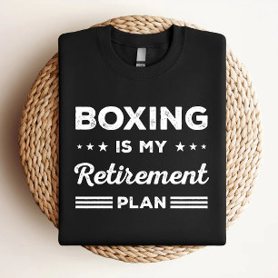 Camiseta Boxing É O Meu Plano De Reforma Engraçado Boxear O