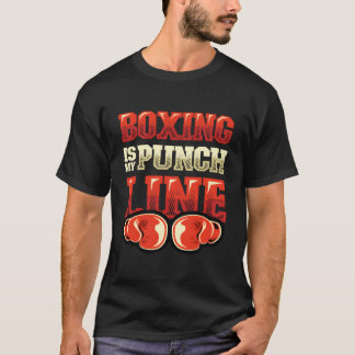 Camiseta Boxing Is My Punch Line Boxer Mial Boxing