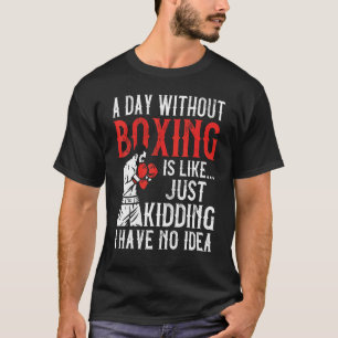 Camiseta Boxing Vintage A Day Without Boxing É Como K