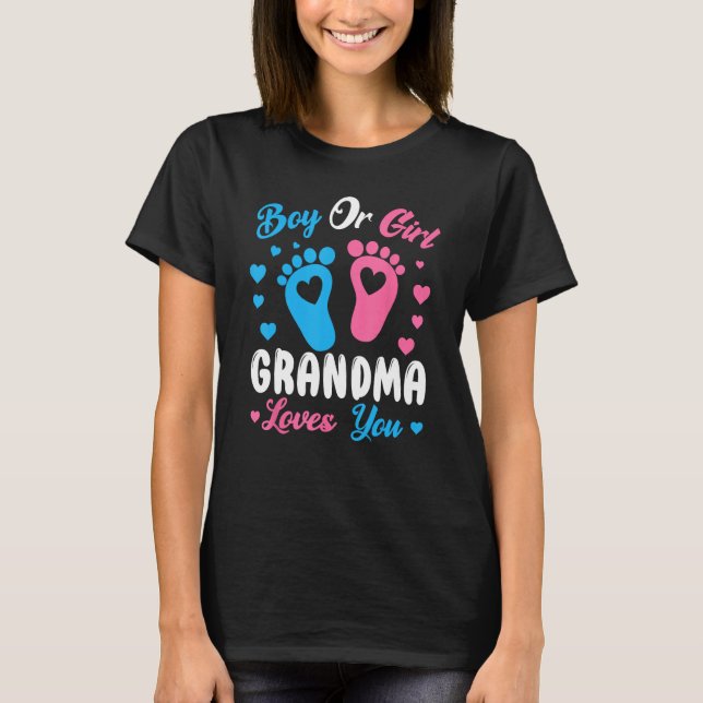 Camiseta Boy Or Girl Grandma Loves You Gender Baby Pink Or  (Frente)