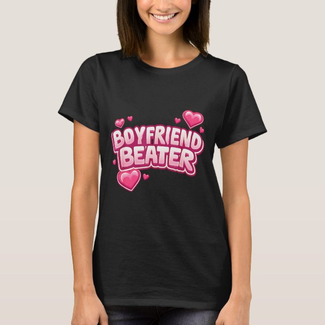 Camiseta Boyfriend Beater Funny Tee  (Frente)