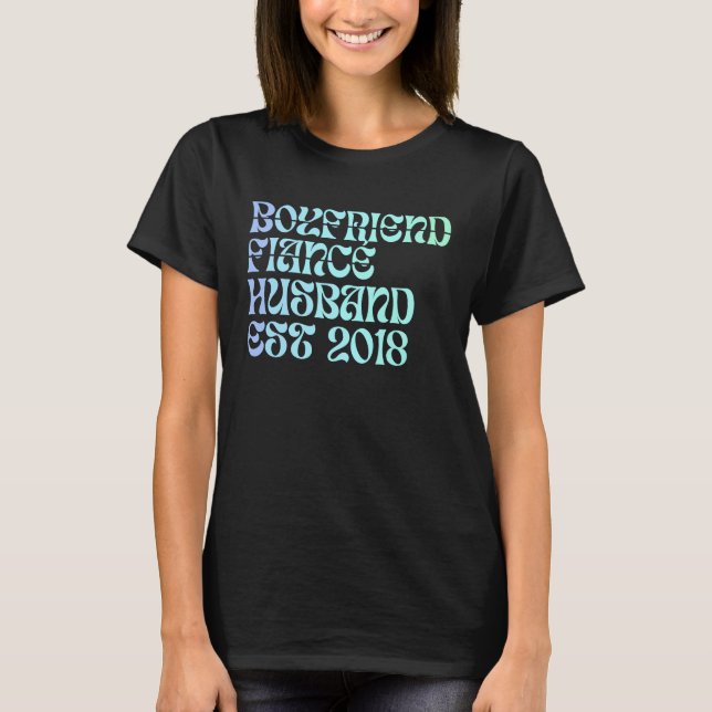 Camiseta Boyfriend Fiance Husband Est 2018 Wedding Annivers (Frente)