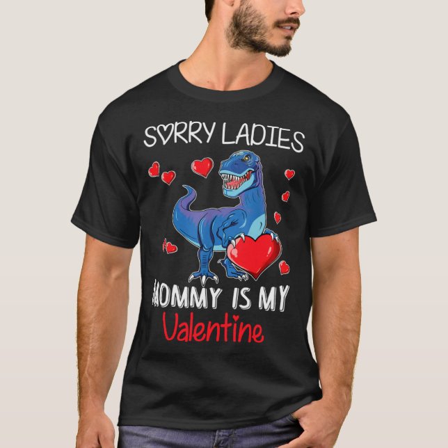 Camiseta Boys Valentines Day  Sorry Mommy Is My Valentine (Frente)