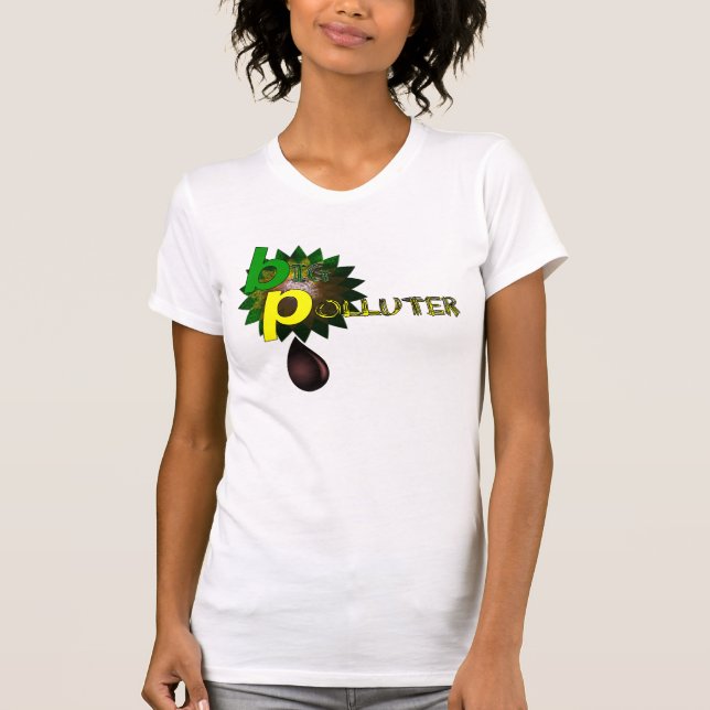 Camiseta BP Big Poluter (Frente)