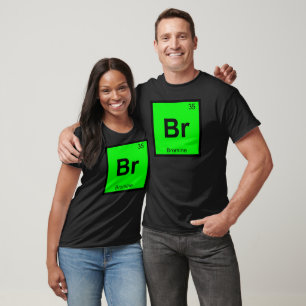 Camiseta Br - Química do Bromo Símbolo da Tabela Periódica