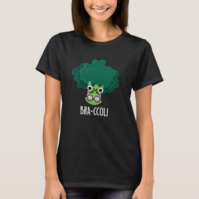 Camiseta Bra-ccoli Funny Veggie Broccoli Bra Pun Dark BG (Frente)